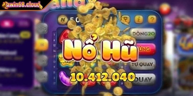 Cách quay hũ dễ nổ khi quay thủ công hơn là auto-spin