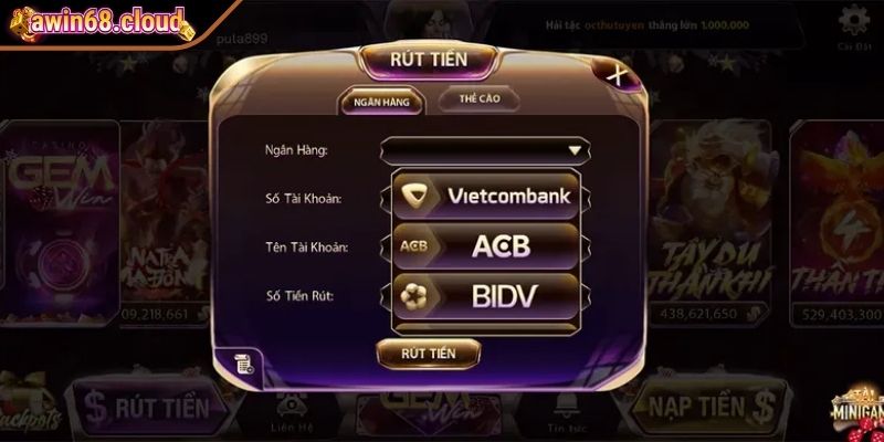 Nổ Hũ Đổi Thưởng - Tham Gia Quay Hũ Nhận Tiền Thật Từ Awin68 4 Các bước rút thưởng chi tiết